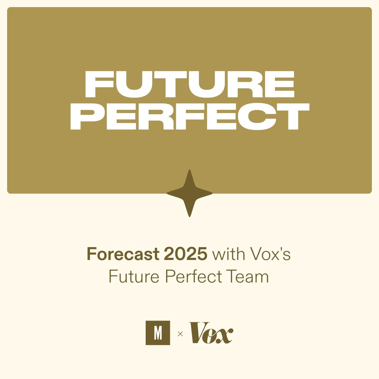 Forecast alongside Vox's Future Perfect Team, see your aggregated predictions on Vox.com, and compete for the $2,500 prize pool.