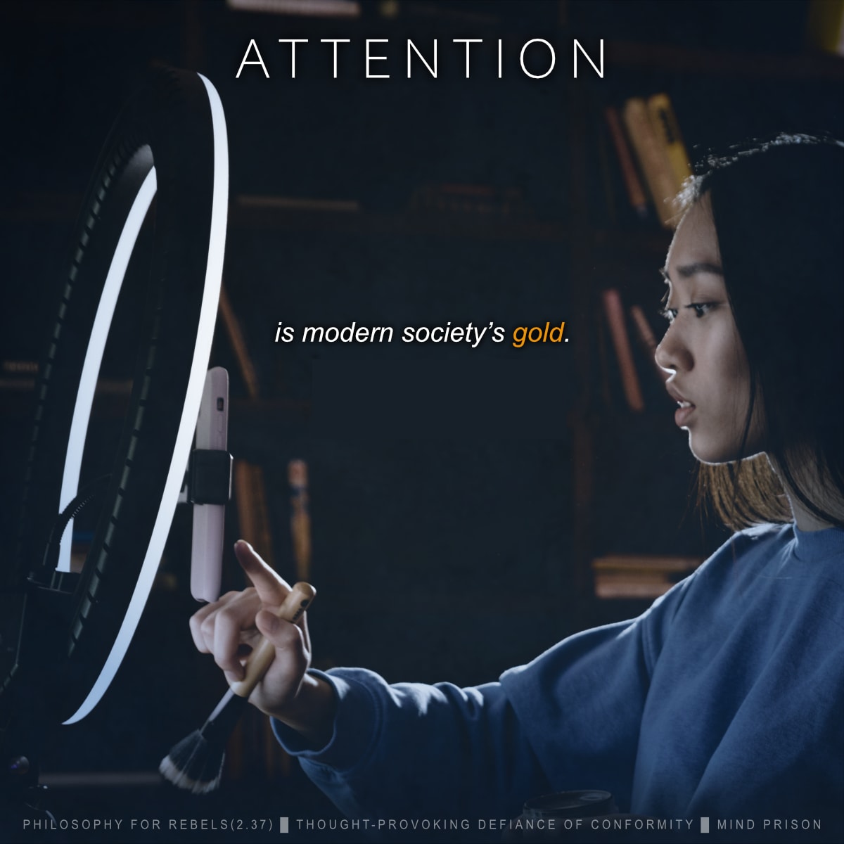 Attention is modern society's gold